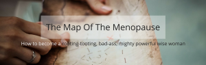 Read more about the article The Map For The Menopause