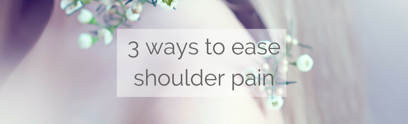 Read more about the article 3 ways to ease shoulder pain