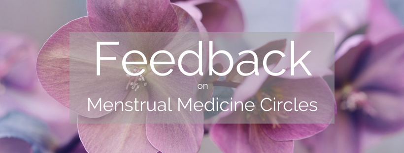 feedback-on-menstrual-medicine-circles
