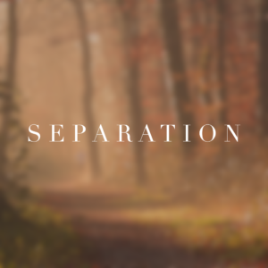 separation