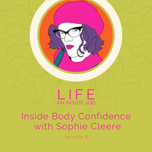 Read more about the article Inside Body Confidence with Sophie Cleere