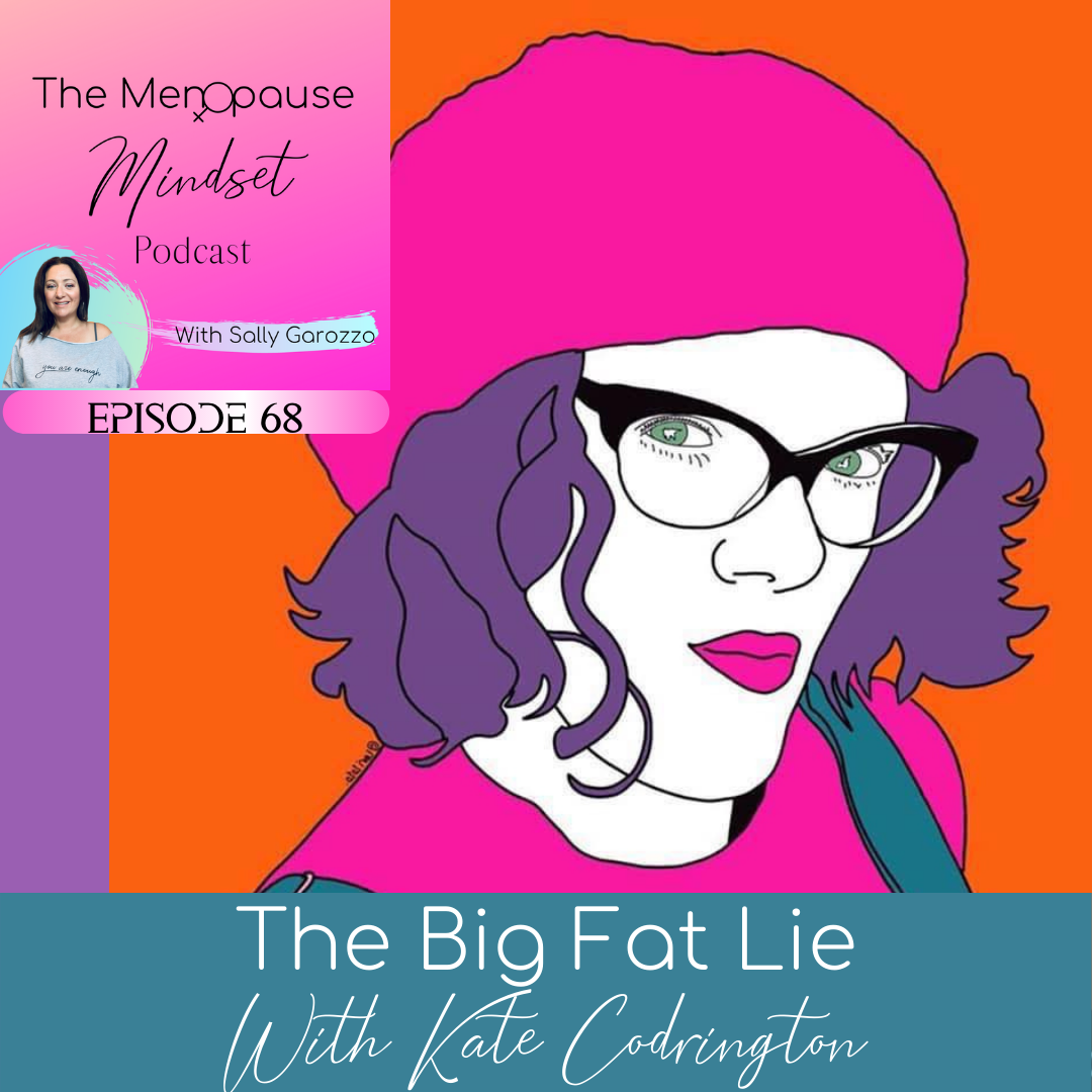 Read more about the article The big fat lie – Sally Garozzo podcast