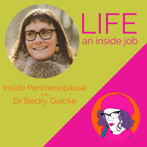 Read more about the article Inside Perimenopause with Dr Becky Quicke