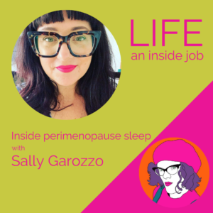 Read more about the article Inside perimenopause sleep with Sally Garozzo