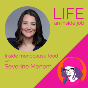 Read more about the article Inside menopause food with Severine Menem