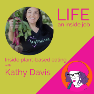 Read more about the article Inside plant-based eating with Kathy Davis