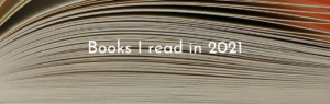 Read more about the article Books I read in 2021