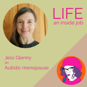 Read more about the article Jess Glenny on Autistic Menopause