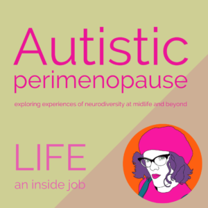 Read more about the article Autistic Perimenopause