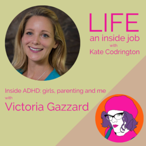 Read more about the article Inside ADHD: girls, parenting and me with Victoria Gazzard