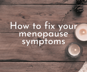 Read more about the article How to ‘fix’ your perimenopause symptoms