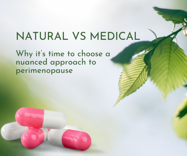 Read more about the article Natural vs Medical – why it’s time to ditch simplistic divisions and chose a nuanced approach to perimenopause treatment