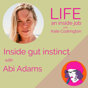 Read more about the article Inside gut instinct with Abi Adams