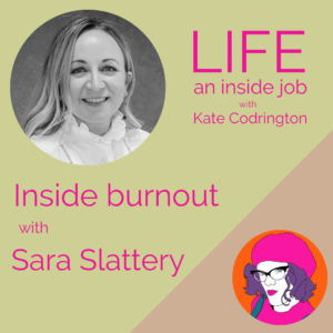 Read more about the article Inside burnout with Sara Slattery