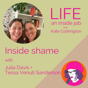 Read more about the article Inside shame with Julia Davis and Tessa Venuti Sanderson