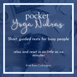 Pocket Yoga Nidras – short guided rests for busy people